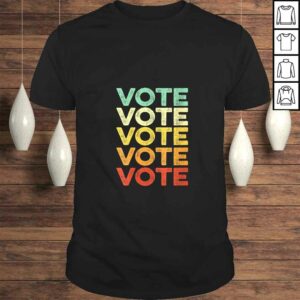 Womens Vote Shirt Women Men Retro Vintage Election 2020 Voter Gift TShirt Womens Vote Shirt Women Men Retro Vintage Election 2020 Voter Gift TShirt