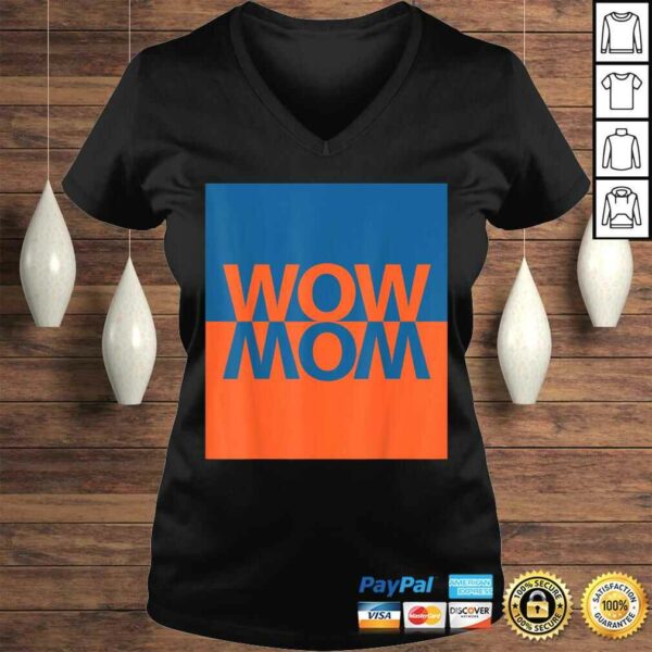 Wow Mom TShirt