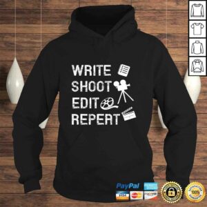 Write Shoot Edit Repeat Movie Filmmaker Shirt 4