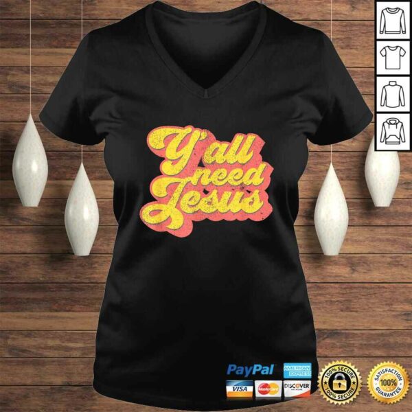 Yall Need Jesus Christian Retro 70s Christ Bible Women Shirt