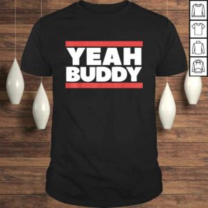 Yeah Buddy TShirt Yeah Buddy TShirt