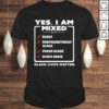 Yes, I Am Mixed Shirt, I’m mixed with Black Tee Shirt