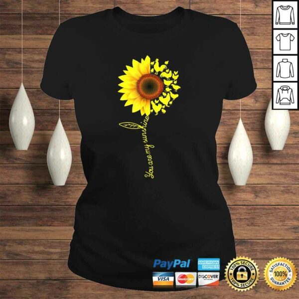 You Are My Sunshine Sunflower Chicken Shirt Gifts