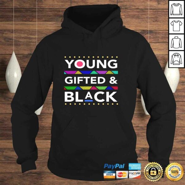 Young Gifted and Black – Black Girl Magic and Black History Pullover Hoodie