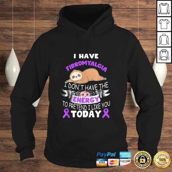 i have Fibromyalgia i don’t have the energy awareness TShirt