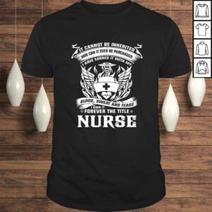 it cannot be inherited nurse Shirt forever the title 1