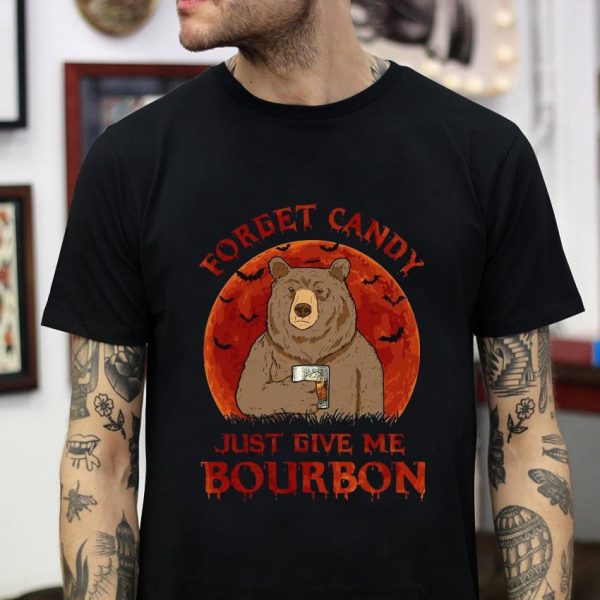 Bear forget candy just give me bourbon t-shirt