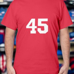 Donald Trump #45 T-Shirt Donald Trump #45 T-Shirt