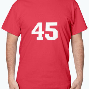 Donald Trump #45 T-Shirt 1 Donald Trump 45 T Shirt 2