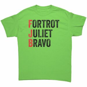 Foxtrot Juliet Bravo FJB Funny Anti Joe Biden T Shirt 5