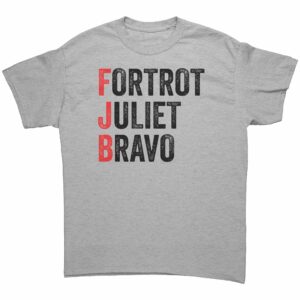 Foxtrot Juliet Bravo FJB Funny Anti Joe Biden T Shirt 8