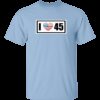 I Love 45 Trump T-Shirt