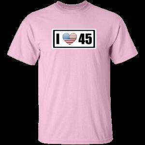 I Love 45 Trump T-Shirt 4 I Love 45 Trump T Shirt 5 1