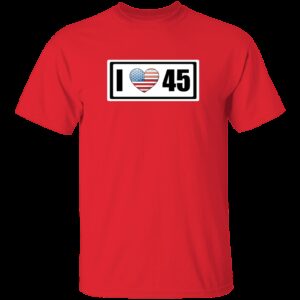 I Love 45 Trump T-Shirt 5 I Love 45 Trump T Shirt 6 1