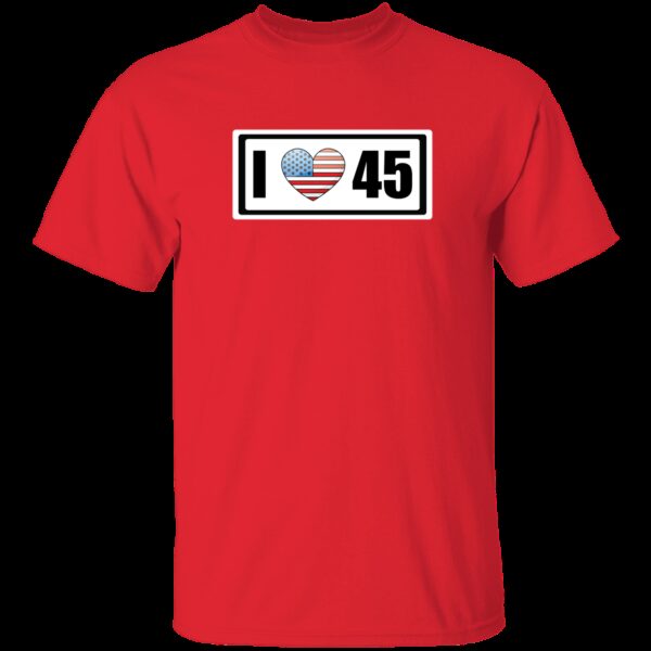 I Love 45 Trump T-Shirt