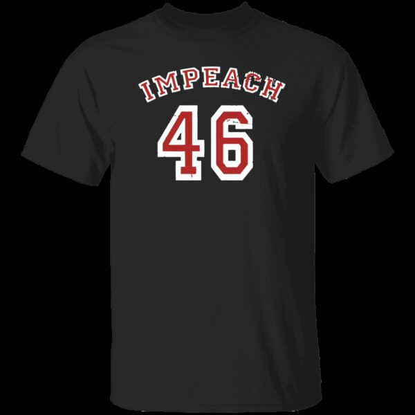 Impeach 46 Anti Joe Biden T-Shirt