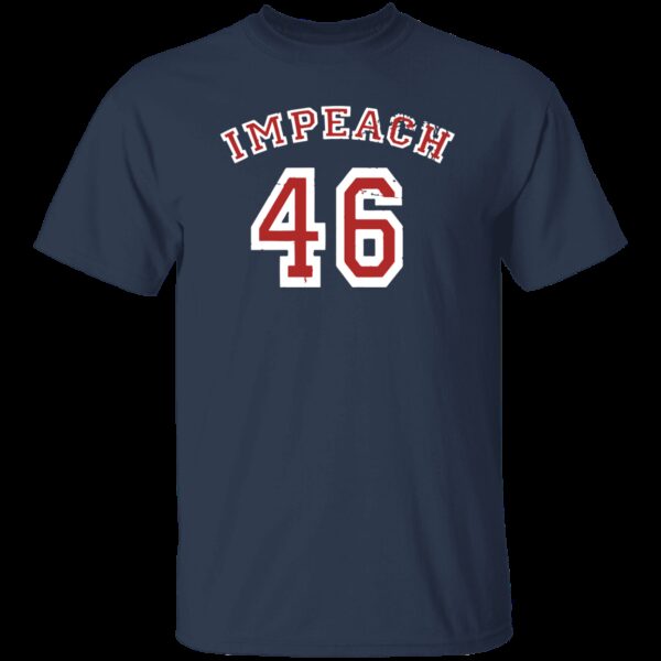 Impeach 46 Anti Joe Biden T-Shirt