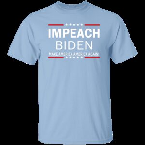 Impeach Biden T-Shirt