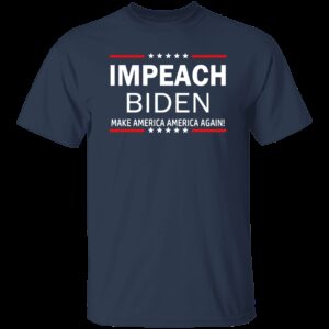 Impeach Biden T Shirt 5 1