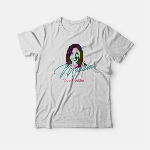 Madam Vice President T-shirt