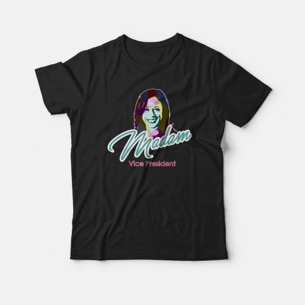 Madam Vice President T-shirt