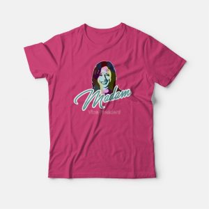 Madam Vice President T shirt 3