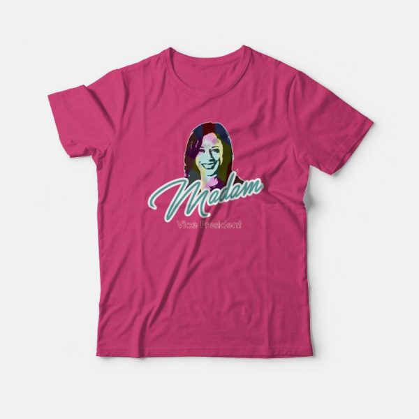 Madam Vice President T-shirt