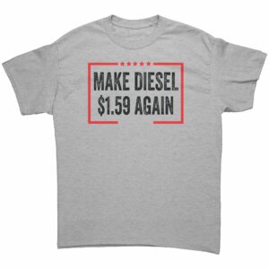Make Diesel $1.59 Again T-Shirt 4 Make Diesel 159 Again T Shirt 4 1