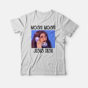 Moshi Moshi Jesus Desu T-shirt 2 Moshi Moshi Jesus Desu T shirt 3