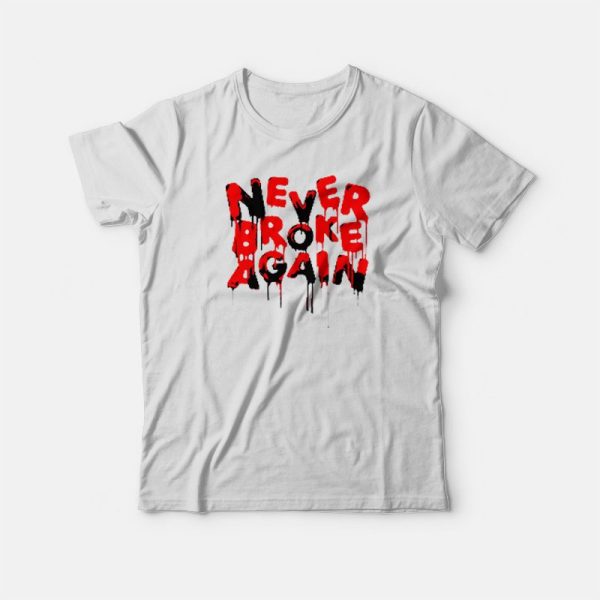 Never Broke Again Graphic T-shirt