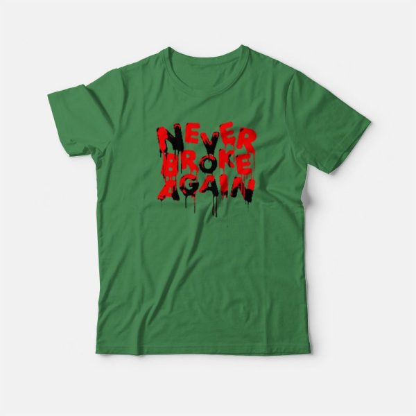 Never Broke Again Graphic T-shirt