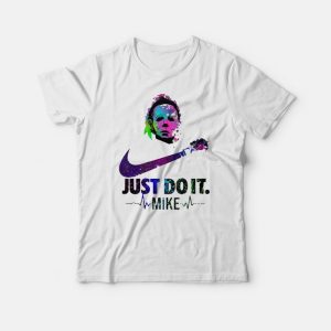 Nice Michael Myers Just Do It T-Shirt
