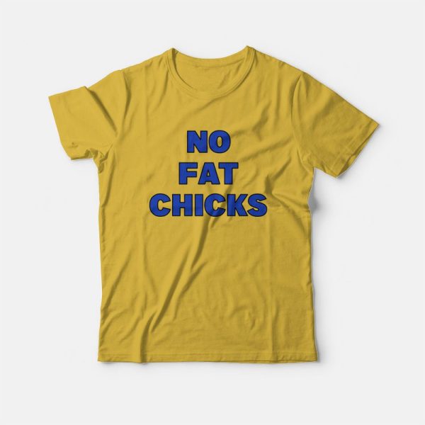 No Fat Chicks Peter Griffin Family Guy T-Shirt