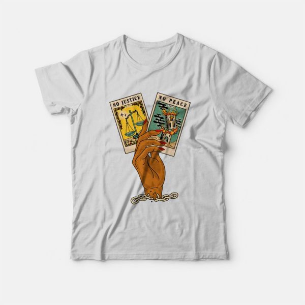 No Justice No Peace Tarot Card T-shirt