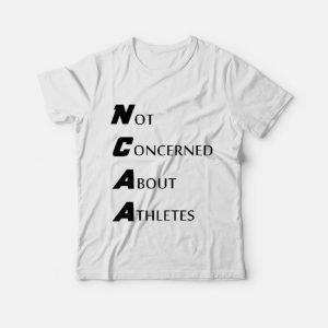 Not Concerned About Athletes T-Shirt Not Concerned About Athletes T-Shirt