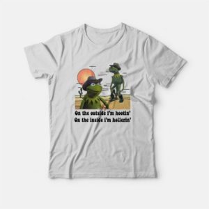 On The Outside Im Hootin On The Inside Im Hollerin T Shirt 3