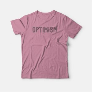 Optimism T-shirt 2 Optimism T shirt 3