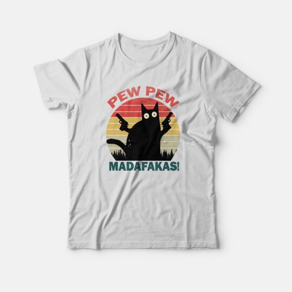 Pew Pew Madafakas T-shirt