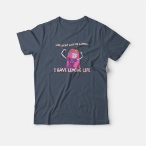 Princess Bubblegum I Gave Lemons Life T shirt 3