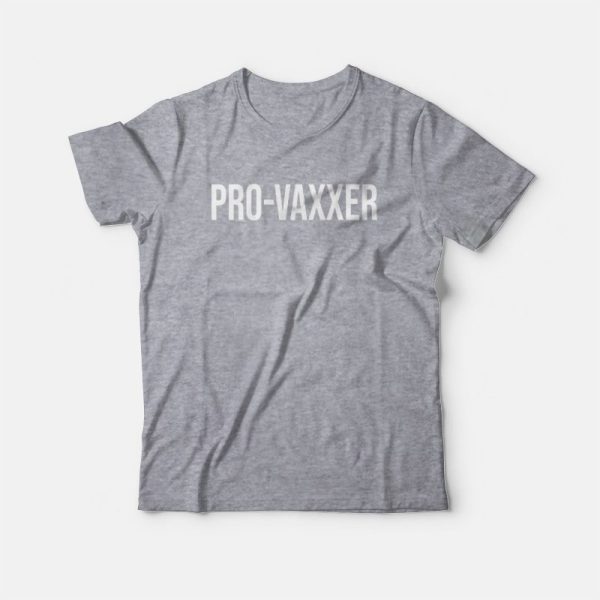 Pro Vaxxer T-Shirt