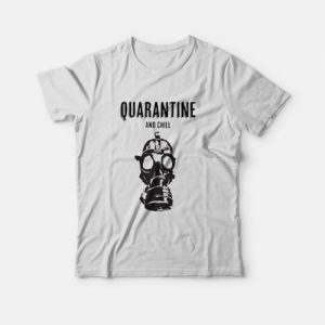 Quarantine and Chill Face Mask T-shirt Quarantine and Chill Face Mask T-shirt