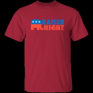 Raised Right Republican T Shirt 5 1