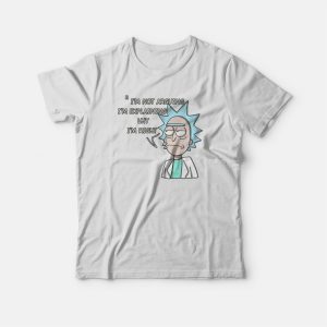 Rick and Morty I’m Not Arguing T-shirt Rick and Morty I’m Not Arguing T-shirt