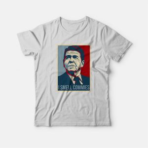 Ronald Reagan I Smell Commies Political Humor Funny T-Shirt Ronald Reagan I Smell Commies Political Humor Funny T-Shirt