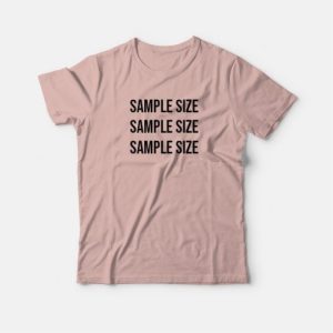 Sample Size Classic T-shirt 3 Sample Size Classic T shirt 4