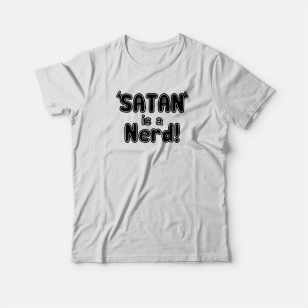 Satan Is Nerd T-shirt