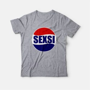 Sexsi Parody T-Shirt 2 Sexsi Parody T Shirt 3