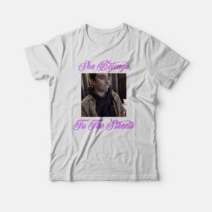 She Belong To The Streets T-Shirt She Belong To The Streets T-Shirt