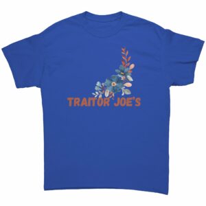Traitor Joe's Anti-Biden T-Shirt 3 Traitor Joes Anti Biden T Shirt 3