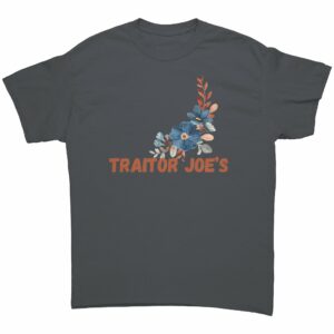 Traitor Joe's Anti-Biden T-Shirt 4 Traitor Joes Anti Biden T Shirt 4